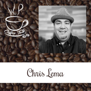 Ep 118 WPCoffeeTalk: Chris Lema