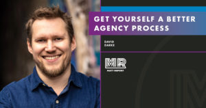 Get yourself a better agency process w/ David Darke