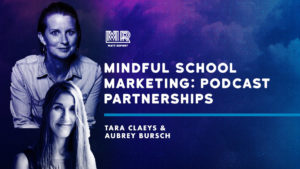 Mindful School Marketing: Finding a great podcast co-host