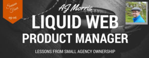 S4 E6: AJ Morris on small agency ownership