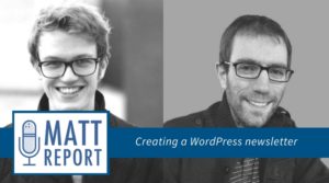 Alex Denning & Ben Gillbanks of the MasterWP WordPress newsletter