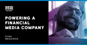 How WordPress powers a financial media site w/ Evan Medeiros