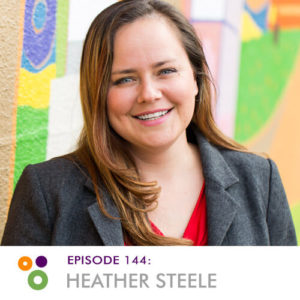Episode 144 – Heather Steele