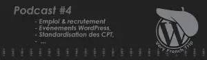 Podcast WordPress #4 – Recrutement