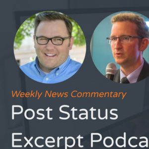 Post Status Excerpt (No. 13) — WordPress Economy Study, Trying Gutenberg Again