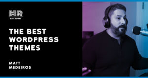 Choosing the best WordPress themes