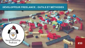 Podcast #30 : Environnement de production pour les Freelances