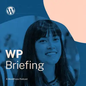 Episode 1: Welcome to your WP Briefing