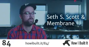 Seth S. Scott & Membrane