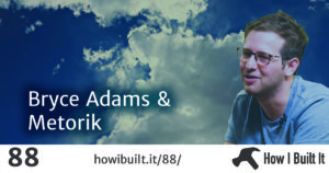 Bryce Adams and Metorik