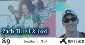 Zach Tirrell and Loxi