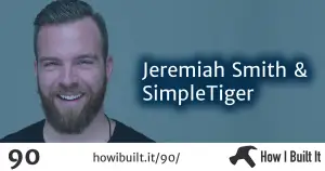 Jeremiah Smith and SimpleTiger