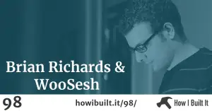 Brian Richards and WooSesh