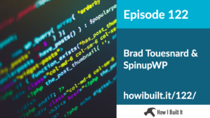 Brad Touesnard and SpinupWP