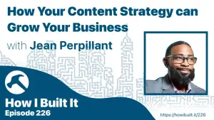How Your Content Strategy can Grow Your Business with Jean Perpillant