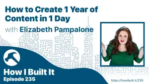 How to Create 1 Year of Content in 1 Day with Elizabeth Pampalone