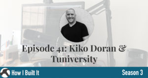 Episode 41: Kiko Doran and Tuniversity