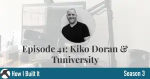 Episode 41: Kiko Doran and Tuniversity