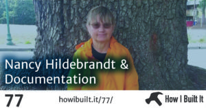 Nancy Hildebrandt and Creating Great Documentation