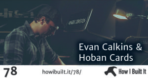 Evan Calkins and Hoban Cards