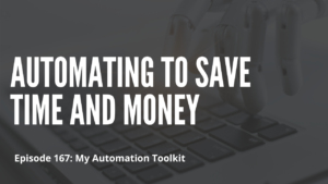 Automating to Save Time and Money: My Automation Toolkit