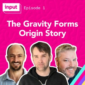 The Gravity Forms Origin Story