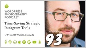 Episode 93 – Time-Saving Strategic Instagram Tools