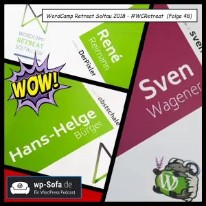 WordCamp Retreat Soltau 2018 – #WCRetreat  (Folge 48)
