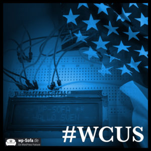 WordCamp US 2017 – Folge 45