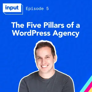 The Five Pillars of a WordPress Agency