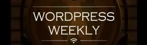 WPWeekly Episode 197 – WordPress Theme Review Roundtable