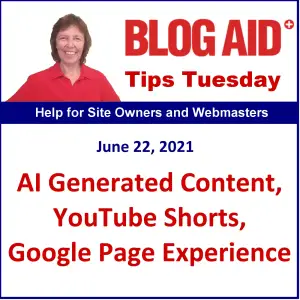 Tips Tuesday – AI Generated Content, YouTube Shorts, Google Page Experience
