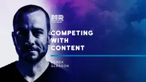 Competing with content w/ Derek Gleason