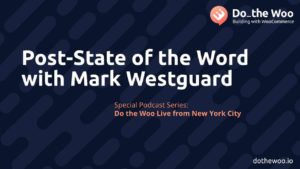 Post-State of the Word with Mark Westguard
