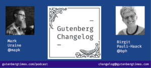 Gutenberg Changelog #5 – Block Directory, Unpacking Gutenberg 6.4, Cover Block, Circle-crop and default styles.