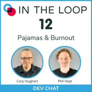 12: Pajamas & Burnout