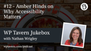 #12 – Amber Hinds on Why Accessibility Matters