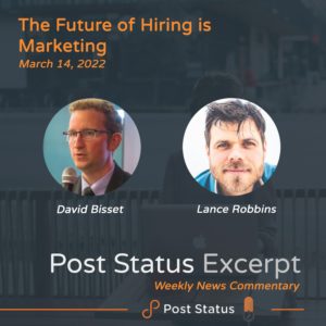 Post Status Excerpt — The Future of Hiring is Marketing