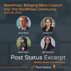 Post Status Excerpt — BlackPress: Bringing More Creators into the WordPress Community
