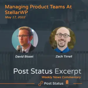 Post Status Excerpt — Managing Product Teams at StellarWP