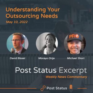 Post Status Excerpt — Understanding Your Outsourcing Needs