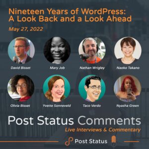 Post Status Comments (No. 10) — Nineteen Years of WordPress: A Look Back and a Look Ahead