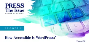 How Accessible Is WordPress?