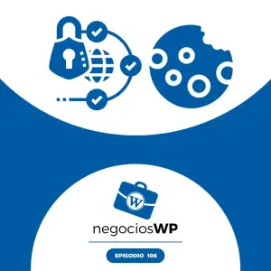 106. Plugins RGPD, Cookies y otras vainas