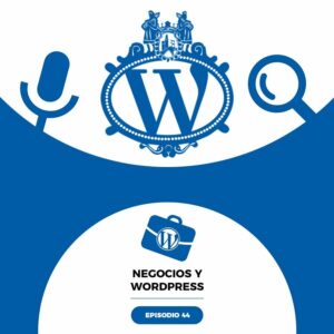 44. Búsquedas por voz y una WordCamp