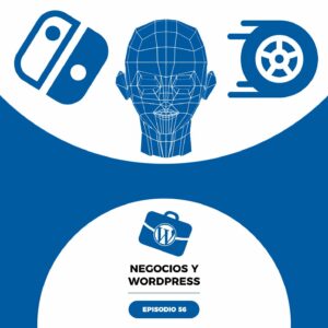 56. CMSs para tiendas, plugins para choferes y deep fakes