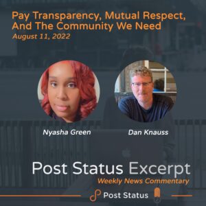 Post Status Excerpt — Pay Transparency, Mutual Respect, and the Community We Need