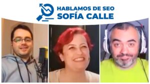 123. Hablando de SEO con Sofía Calle
