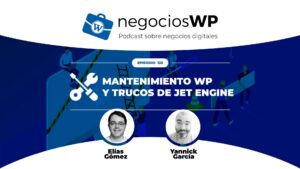 122. Mantenimiento WordPress y trucos con Jet Engine