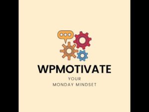 WP Motivate: Mantras, Motivators, and Deep Thoughts